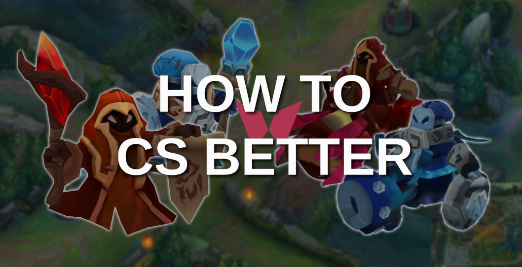 How to CS Better in League of Legends